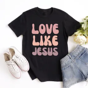 Love Like Jesus Groovy Tee